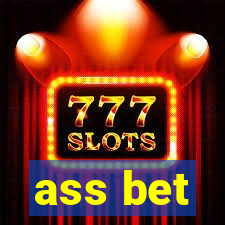 ass bet